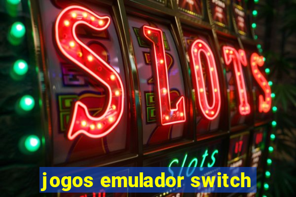 jogos emulador switch